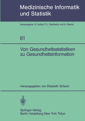 Von Gesundheitsstatistiken zu Gesundheitsinformation von Schach,  Elisabeth