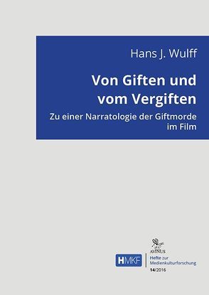 Von Giften und vom Vergiften von Wulff,  Hans J