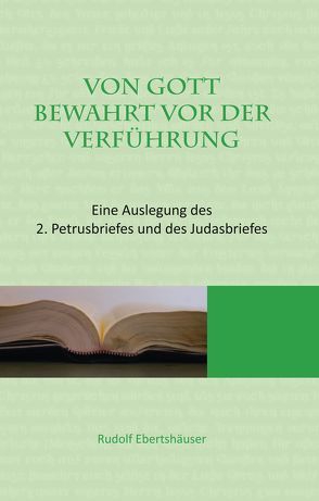 Von Gott bewahrt vor der Verführung von Ebertshäuser,  Rudolf