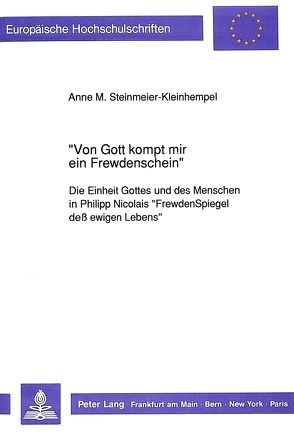 «Von Gott kompt mir ein Frewdenschein» von Steinmeier,  Anne M.