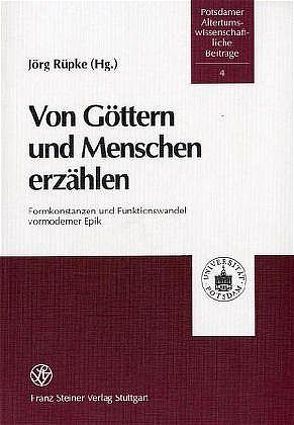 Von Göttern und Menschen erzählen von Rüpke,  Jörg