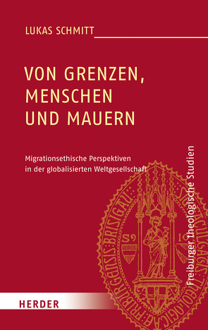 Von Grenzen, Menschen und Mauern von Schmitt,  Lukas