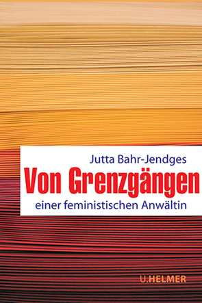 Von Grenzgängen von Bahr-Jendges,  Jutta