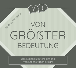 Von größter Bedeutung (Hörbuch) von Blanchard,  John