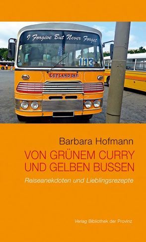 Von grünem Curry und gelben Bussen von Hofmann,  Barbara