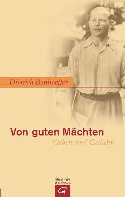 Von guten Mächten von Bonhoeffer,  Dietrich, Hampe,  Johann Christoph