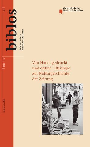 Von Hand, gedruckt und online – Beiträge zur Kulturgeschichte der Zeitung