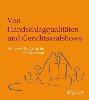 Von Handschlagqualitäten und Gerichtssaalshows von Lindinger,  Eike