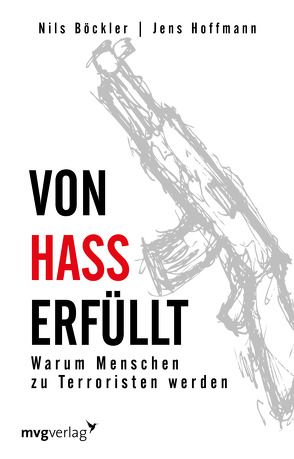 Von Hass erfüllt von Böckler,  Nils, Hoffmann,  Jens