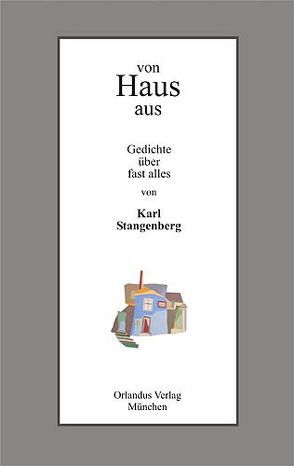 von Haus aus von Stangenberg,  Karl