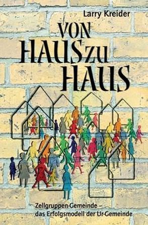 Von Haus zu Haus von Kreider,  Larry, Pacher,  Gabriele