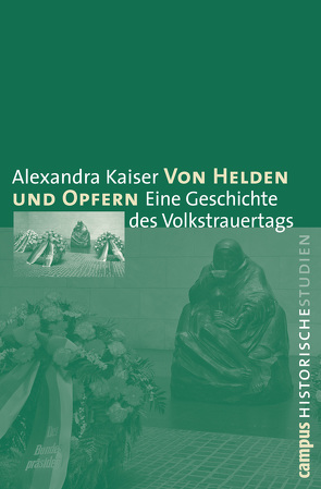 Von Helden und Opfern von Kaiser,  Alexandra