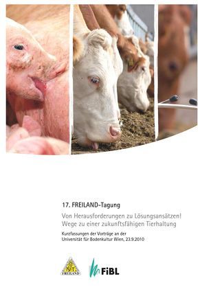 Von Herausforderungen zu Lösungsansätzen! Wege zu einer zukunftsfähigen Tierhaltung von Gessl,  Reinhard