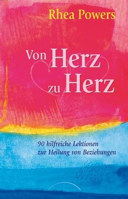 Von Herz zu Herz von Bolam,  Paro Christine, Powers,  Rhea