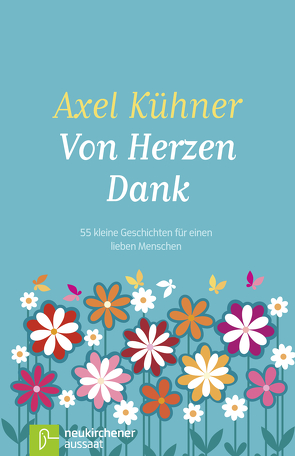 Von Herzen Dank von Kühner,  Axel