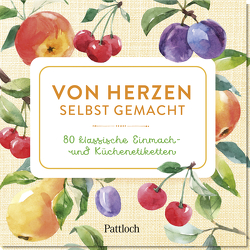 Von Herzen selbst gemacht von Pattloch Verlag