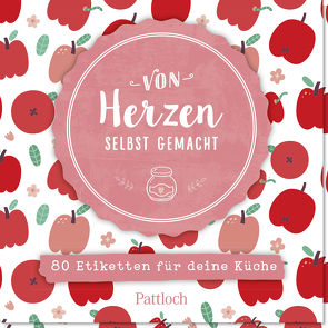 Von Herzen selbst gemacht von Pattloch Verlag