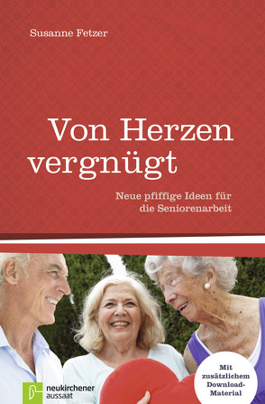 Von Herzen vergnügt von Fetzer,  Susanne