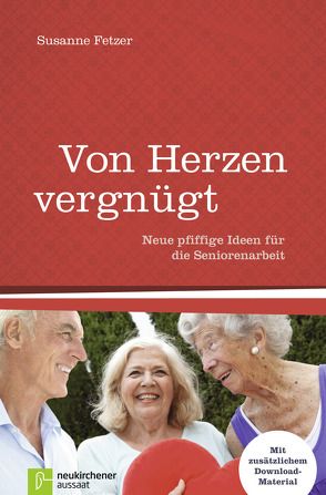 Von Herzen vergnügt von Fetzer,  Susanne