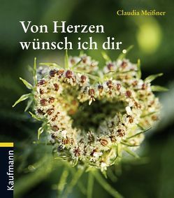 Von Herzen wünsch ich dir von Butt,  Maria Luise, Meißner,  Claudia