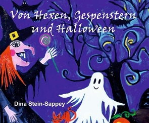 Von Hexen, Gespenstern und Halloween von Stein-Sappey,  Dina