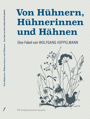 Von Hühnern, Hühnerinnen und Hähnen von Heppelmann,  Wolfgang