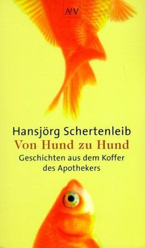 Von Hund zu Hund von Schertenleib,  Hansjörg