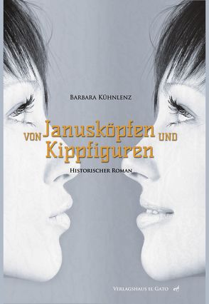 Von Janusköpfen & Kippfiguren von Kühnlenz,  Barbara