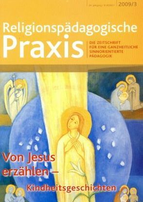 Von Jesus erzählen – Kindheitsgeschichten von Kett,  Franz, Koczy,  Robert