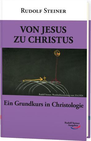 Von Jesus zu Christus von Steiner,  Rudolf