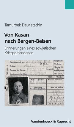 Von Kasan nach Bergen-Belsen von Dawletschin,  Tamurbek