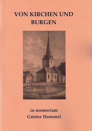 Von Kirchen und Burgen von Beier,  Hans-Jürgen, Hummel,  Andreas, Löwe,  Barbara, Schimpff,  Volker, Spazier,  Ines, Wolf,  Gustav