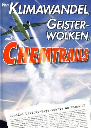 Von Klimawandel, Geisterwolken und Chemtrails von Schnelle,  Robert