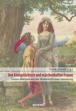 Von Königstöchtern und märchenhaften Frauen von Müllenhoff,  Karl Viktor, Trende,  Frank