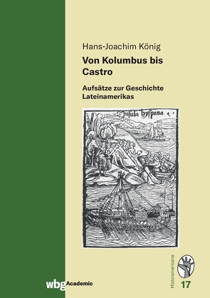 Von Kolumbus bis Castro von König,  Hans-Joachim