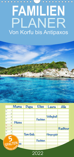 Familienplaner Von Korfu bis Antipaxos (Wandkalender 2022 , 21 cm x 45 cm, hoch) von Hug,  Simone