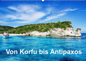 Von Korfu bis Antipaxos (Wandkalender 2022 DIN A2 quer) von Hug,  Simone