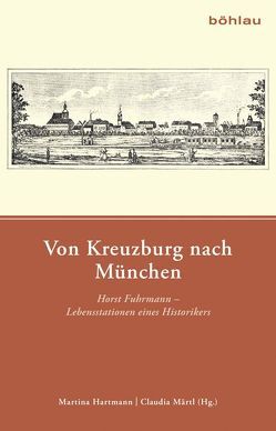 Von Kreuzburg nach München von Hartmann,  Martina