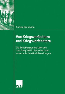 Von Kriegsverächtern und Kriegsverfechtern von Rechmann,  Annika