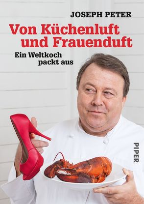 Von Küchenluft und Frauenduft von Peter,  Joseph, Tügel,  Marc