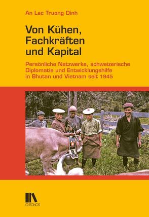 Von Kühen, Fachkräften und Kapital von Truong Dinh,  An Lac