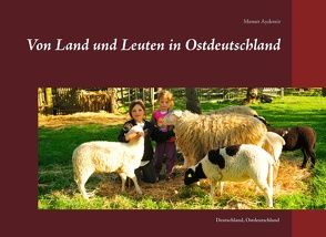 Von Land und Leuten in Ostdeutschland von Aydemir,  Memet