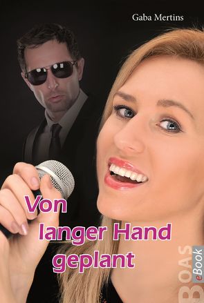 Von langer Hand geplant von Mertins,  Gaba