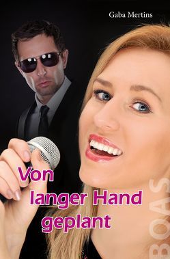 Von langer Hand geplant von Mertins,  Gaba