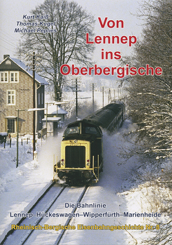 Von Lennep ins Oberbergische von Kaiß,  Kurt, Kugel,  Thomas, Peplies,  Michael