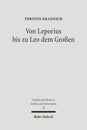 Von Leporius bis zu Leo dem Großen von Krannich,  Torsten