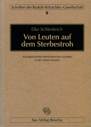 Von Leuten auf dem Sterbestroh von Schlenkrich,  Elke