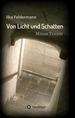 Von Licht und Schatten von Feldermann,  Ilka