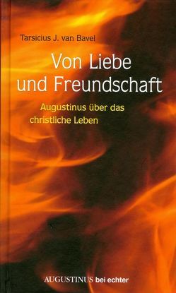 Von Liebe und Freundschaft von Bavel,  Tarsicius J van, Jasper,  Manfred