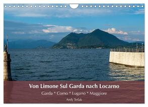 Von Limone Sul Garda nach Locarno (Wandkalender 2024 DIN A4 quer), CALVENDO Monatskalender von Tetlak,  Andy